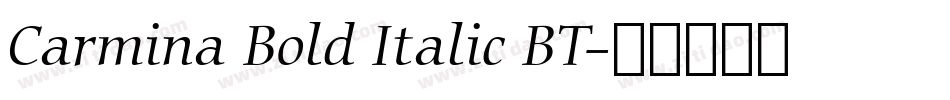 Carmina Bold Italic BT字体转换